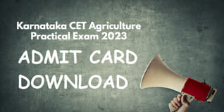 Karnataka CET Agriculture Practical Exam 2023 Admit Card Released; Check Details Here
